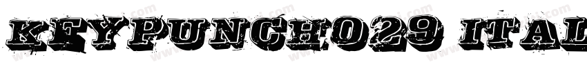 Keypunch029 Italic字体转换